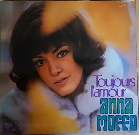 Anna Moffo - Toujours l'amour