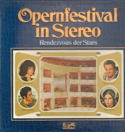 Anna Moffo, Rudolf Schock, Peter Schreier a.o. - Opernfestival in Stereo - Rendezvous der Stars