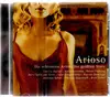 CD - Anna Netrebko / Cecilia Bartoli / Thomas Quasthoff a.o. - Arioso