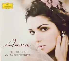 ANNA NETREBKO - The Best Of Anna Netrebko