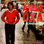 Anna Oxa - Il Pagliaccio Azzurro / La Sonnambula