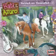 CD - Kati und Azuro - Versteck Am Hexenpfad
