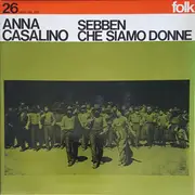 LP - Anna Casalino - Sebben Che Siamo Donne