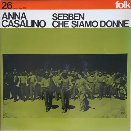 Anna Casalino - Sebben Che Siamo Donne