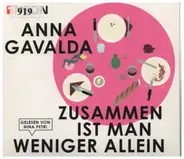 Anna Gavalda - Zusammen Ist Man Weniger Allein