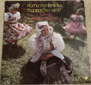 Anna Hulejová - Komu To, Hanička, To Perečko Viješ?