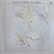 Anna Identici - Anna Come Sei