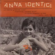 7inch Vinyl Single - Anna Identici - Un Bene Grande Così