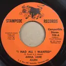 7inch Vinyl Single - Anna Jane Allen - I Had All I Wanted