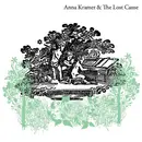 7inch Vinyl Single - Anna Kramer & The Lost Cause - I've Been Around