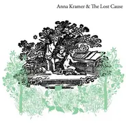 Anna Kramer & The Lost Cause - I've Been Around