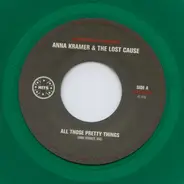 Anna Kramer & The Lost Cause - All Those Pretty Things