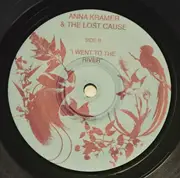 7inch Vinyl Single - Anna Kramer & The Lost Cause - I've Been Around