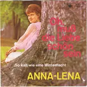 Anna-Lena Löfgren - Oh, Muss Die Liebe Schön Sein