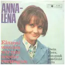 7inch Vinyl Single - Anna-Lena Löfgren - Dein Herz, Das Muß Aus Gold Sein / Einmal Werden Wir Uns Wieder Vertragen
