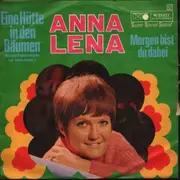 7inch Vinyl Single - Anna-Lena Löfgren - Eine Hütte In Den Bäumen