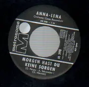 7inch Vinyl Single - Anna-Lena - Morgen Hast Du Keine Sorgen / Glocken Ganz Leise Erklangen