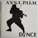 7inch Vinyl Single - Anna Palm - Dance