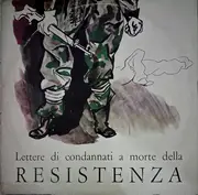 LP - Anna Proclemer - Arnoldo Foà - Lettere Di Condannati A Morte Della Resistenza - Still sealed