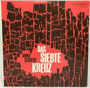 Anna Seghers - Das siebte Kreuz