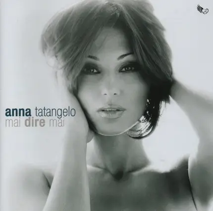 Anna Tatangelo - Mai Dire Mai