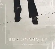 Anna Tivel - Heroes Waking Up