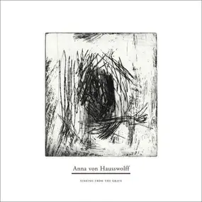 Anna Von Hausswolff - Singing from the Grave