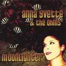 CD - Anna Yvette & The Ohms - Moonlighter