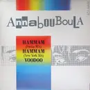 12inch Vinyl Single - Annabouboula - Hammam