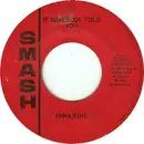 7'' - Anna King - If Somebody Told You / Come And Get These Memories