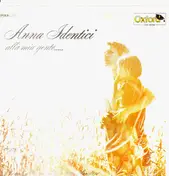 Anna Identici - Alla Mia Gente.....