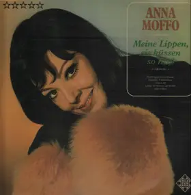 Anna Moffo - Meine Lippen, sie küssen so heiß