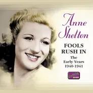 Anne Shelton - Fools Rush in