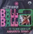 7inch Vinyl Single - Annarita Spinaci - Balla Balla