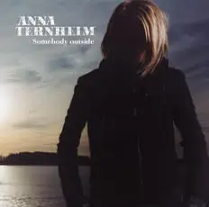 anna ternheim - Somebody Outside