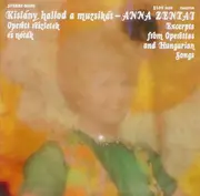 LP - Anna Zentai - Kislány, Hallod A Muzsikát (Operett Részletek És Nóták)
