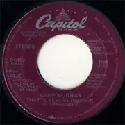 7inch Vinyl Single - Anne Murray - That'll Keep Me Dreamin'
