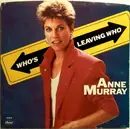 7inch Vinyl Single - Anne Murray - Who's Leaving Who