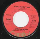 7inch Vinyl Single - Anne Murray - What About Me