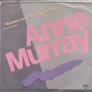 7inch Vinyl Single - Anne Murray With Dave Loggins - Nobody Loves Me Like You Do