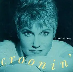 Anne Murray - Croonin'