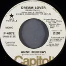 7inch Vinyl Single - Anne Murray - Dream Lover - Mono / Promo