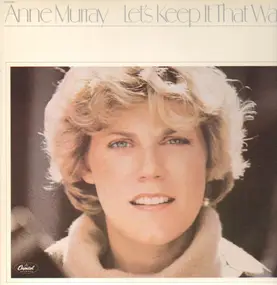 Anne Murray - Let's Keep It That Way