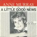 7inch Vinyl Single - Anne Murray - A Little Good News