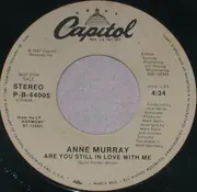 7inch Vinyl Single - Anne Murray - Are You Still In Love With Me