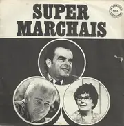 Anne-Marie Carrière & Jean Amadou - Super Marchais