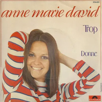 Anne-Marie David - Trop / Donne
