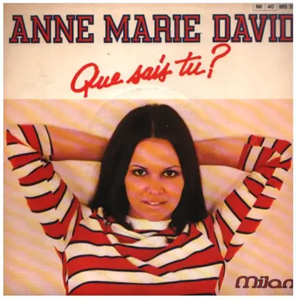Anne-Marie David - Que Sais Tu ?