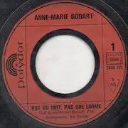 7inch Vinyl Single - Anne-Marie Godart - Pas Un Mot, Pas Une Larme / Mister Rock Est De Retour