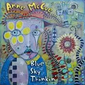 anne mccue - Blue Sky Thinkin'